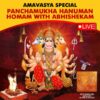 Participate in Participate in Amavasya Special Pancha Mukha Hanuman Homam+Abhishekam Online at Kumbakonam, Tamil Nadu on 1st December, 2024 seeking health, welfare, peace and harmony for your family