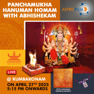 Participate in Amavasya Special Pancha Mukha Hanuman Homam+Abhishekam Online at Kumbakonam, Tamil Nadu on 27th April, 2025 seeking health, welfare, peace and harmony for your family