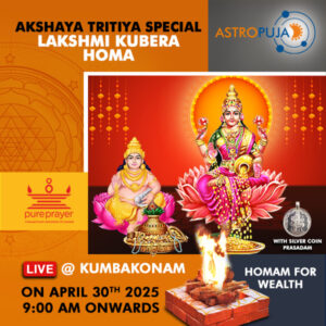 Participate in Akshaya Triteeya Special Kubera Homam Online at Kumbakonam on 30th April, 2025 seeking the grace & the benevolence of Lakshmi and Kubera